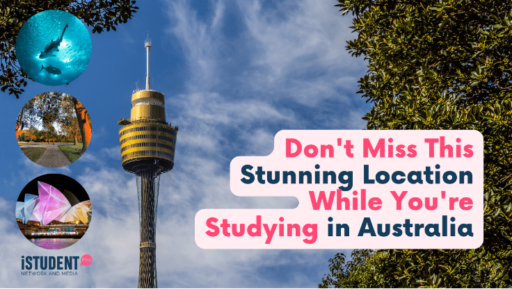 Must-Visit Location While Studying in Australia